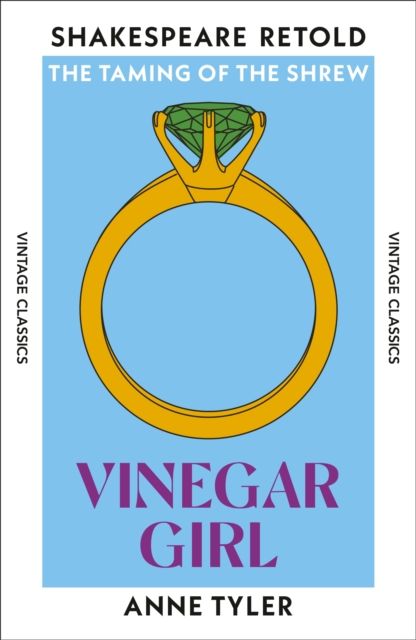 Vinegar Girl : The Taming of the Shrew, Retold