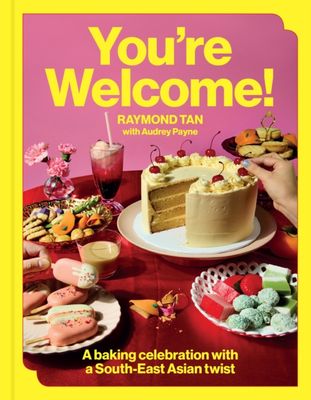 You're Welcome : A baking celebration with a Southeast Asian twist