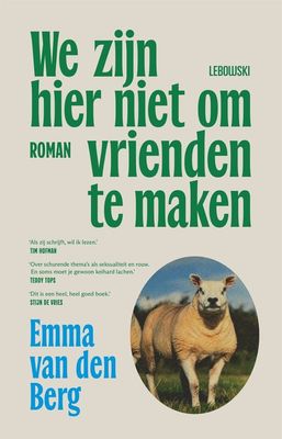 We zijn hier niet om vrienden te maken