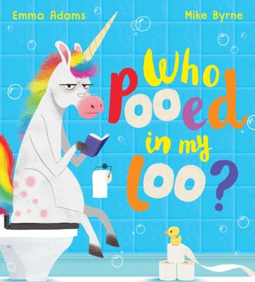 Who Pooed in my loo?