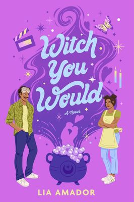 Witch You Would : A Novel