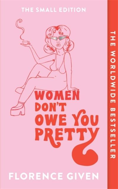 Women Don't Owe You Pretty-1