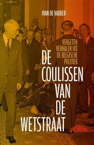 De coulissen van de Wetstraat
