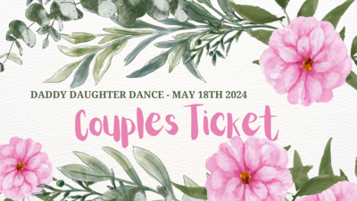 Daddy Daughter Dance Couples Ticket