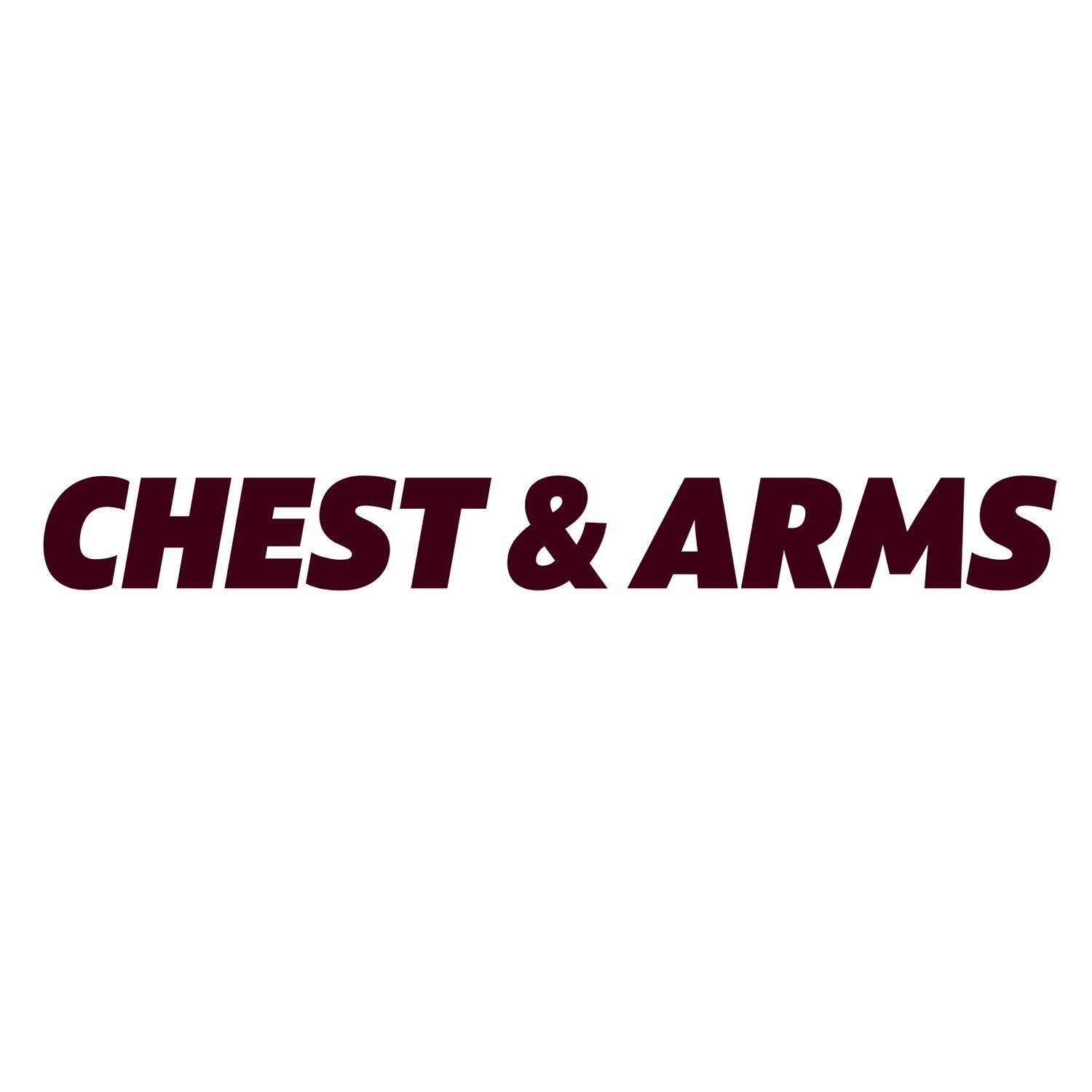 CHEST & ARMS