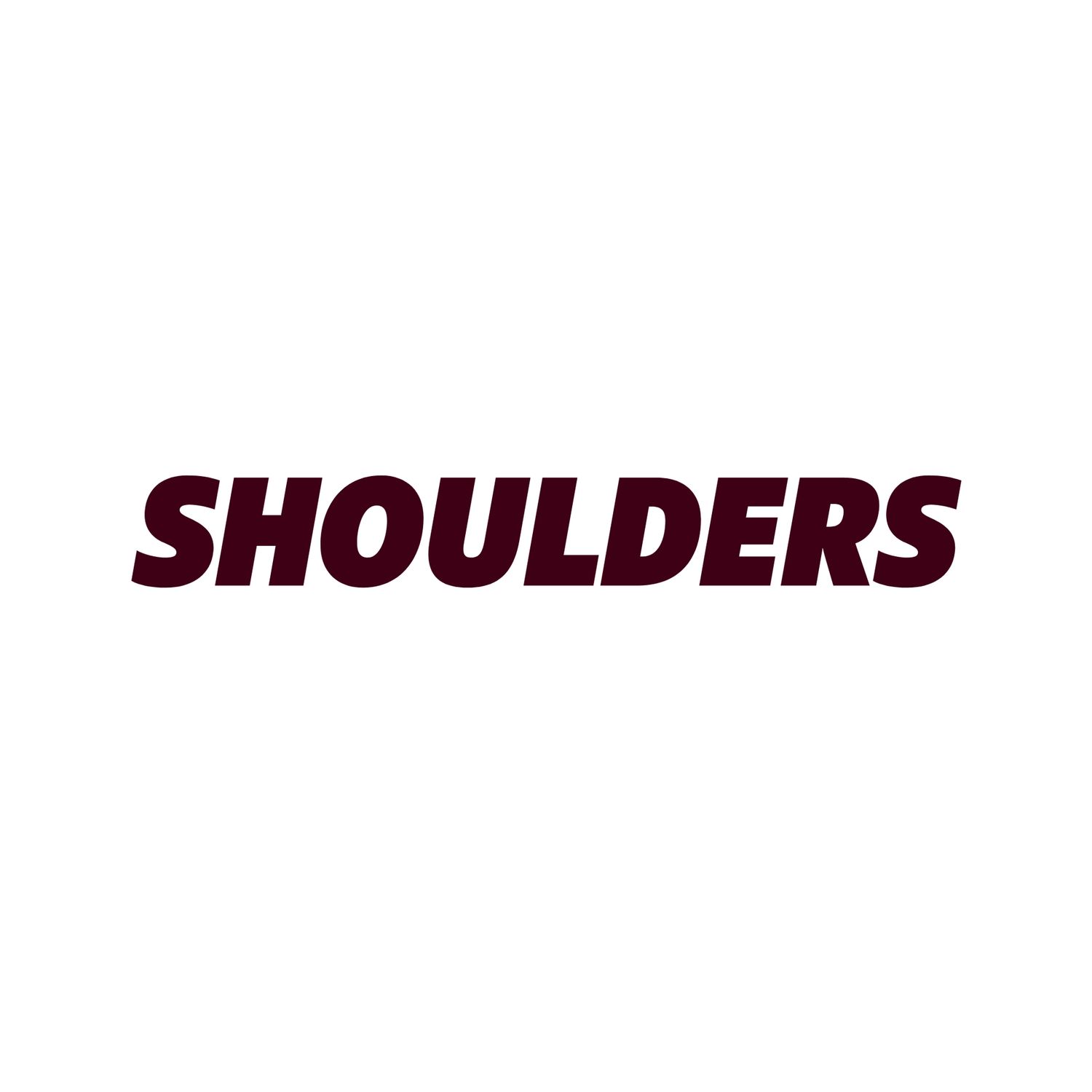 SHOULDERS
