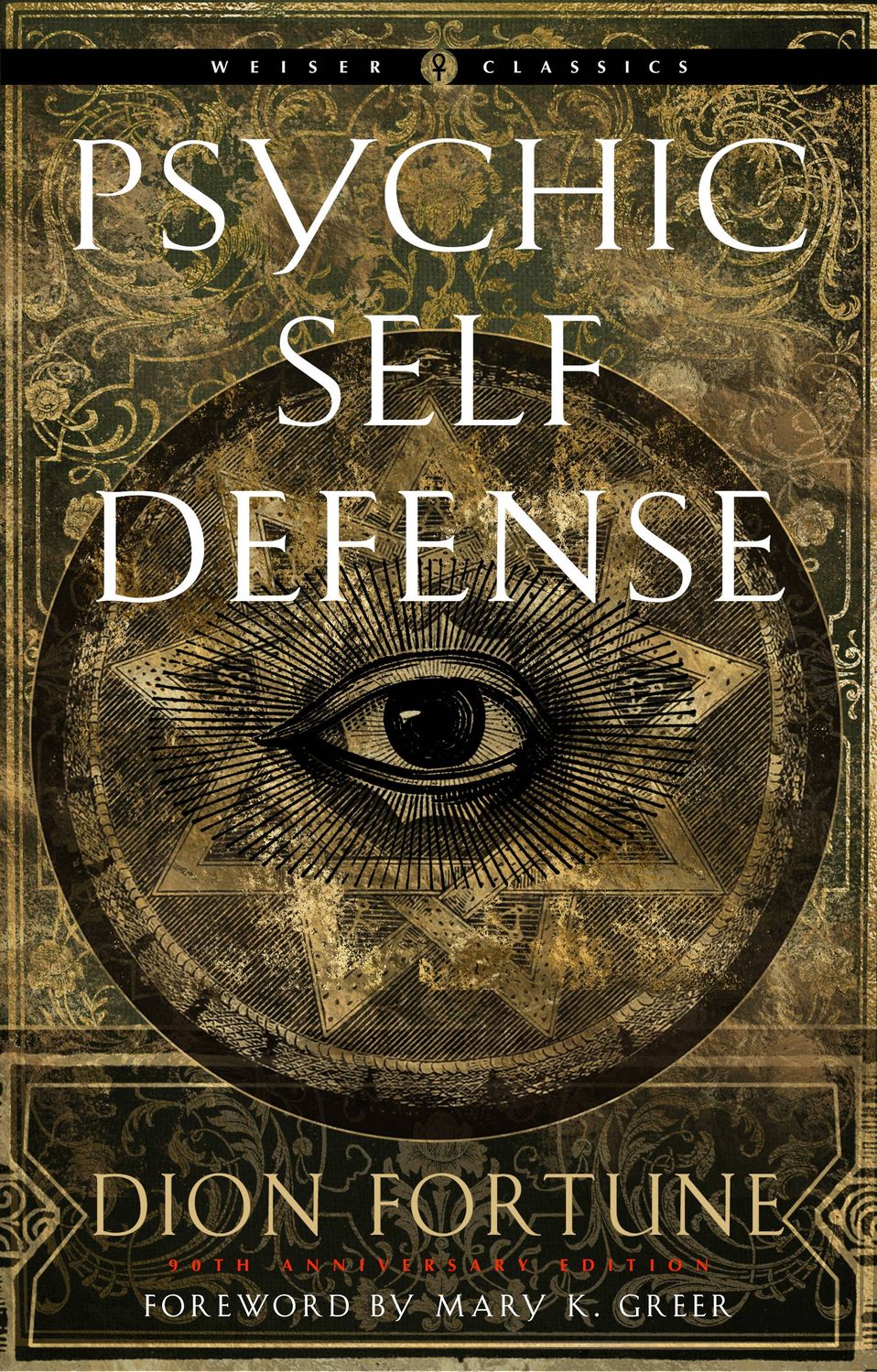 Psychic Self-Defense (Weiser Classics, Dion Fortune)