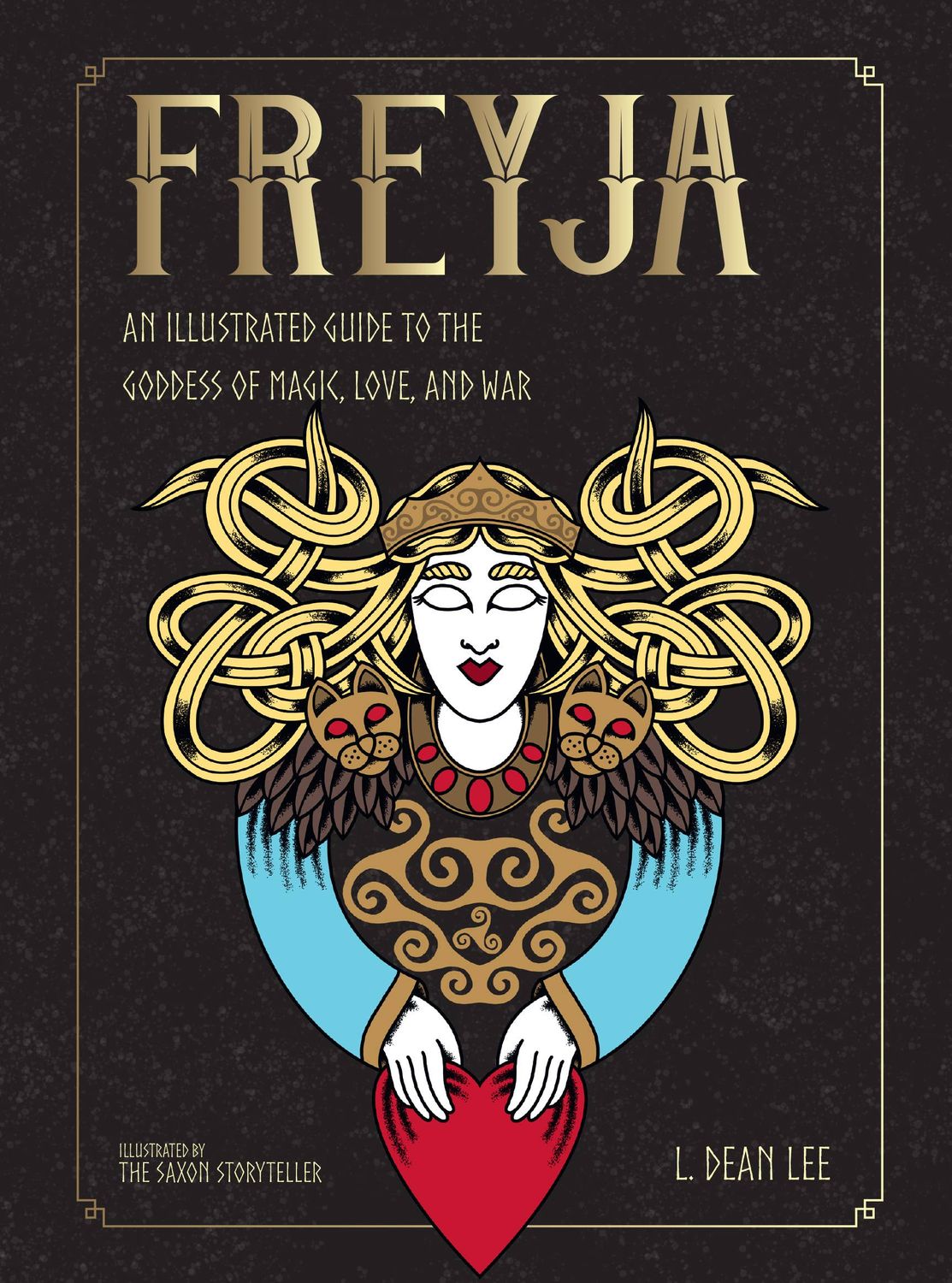 Freyja: An Illustrated Guide...Goddess of Magic, Love &amp; War
