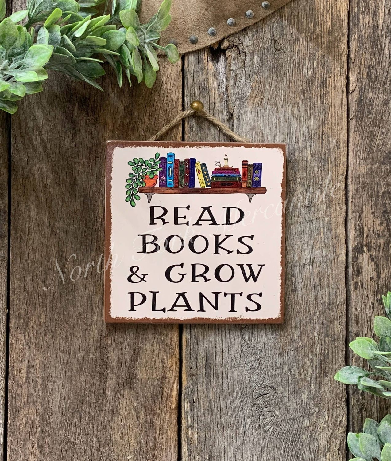 Read Books And Grow Plants, Book Sign, Plant Sign
