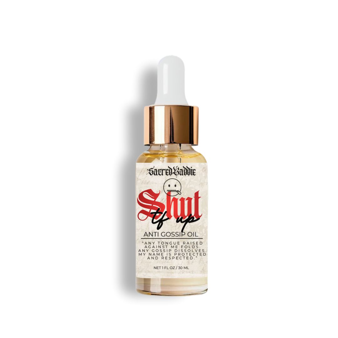 Shut TF Up™ Anti Gossip Ritual Oil, Size: 1 oz