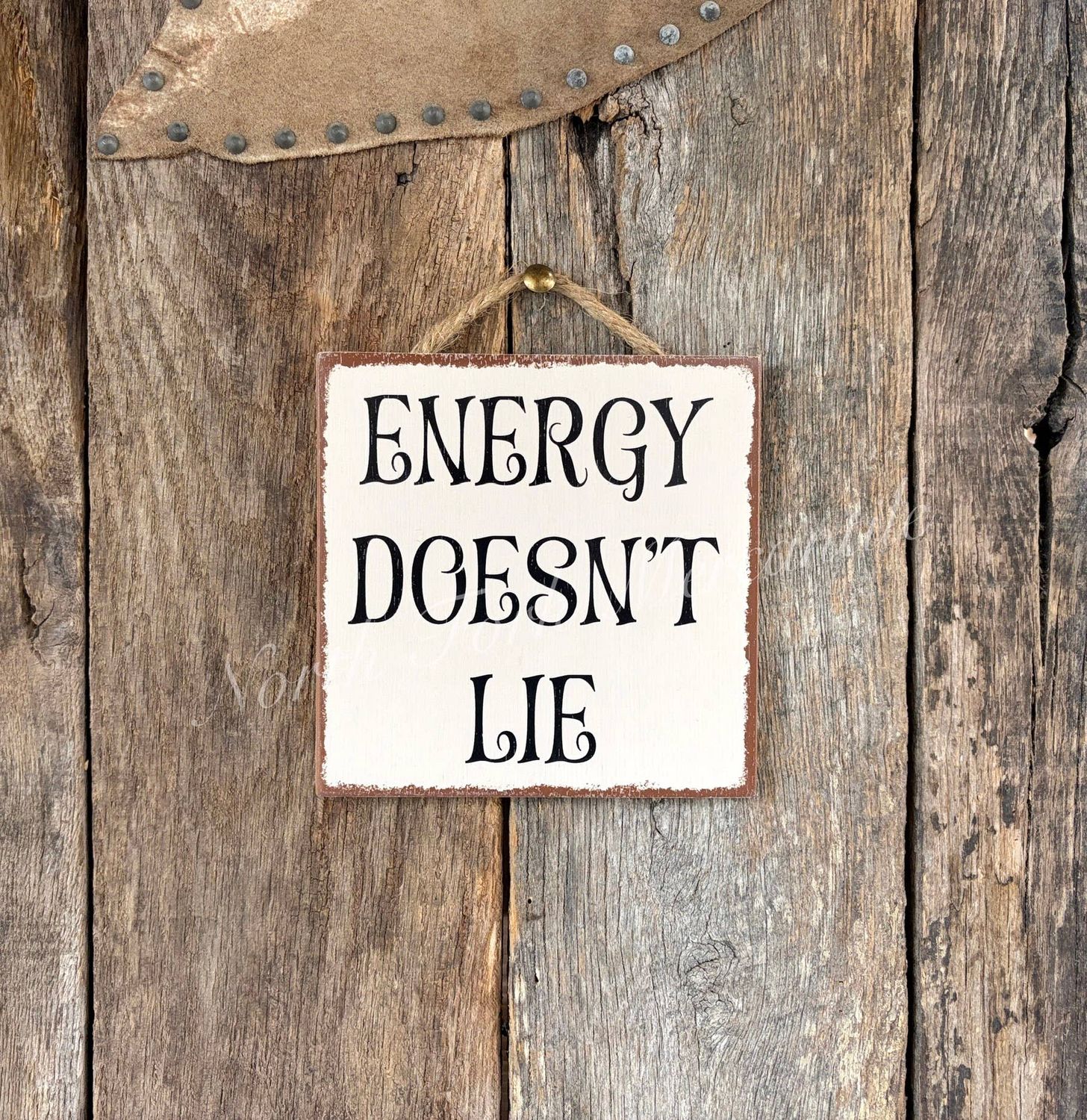 Energy Doesn't Lie, Be Mindful, Mindful Sign