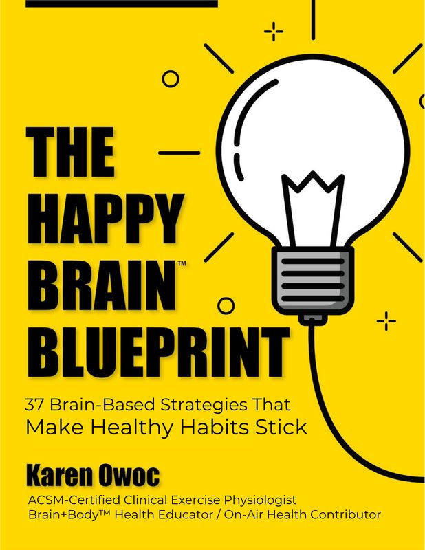 The Happy Brain Blueprint for Making Habits Stick