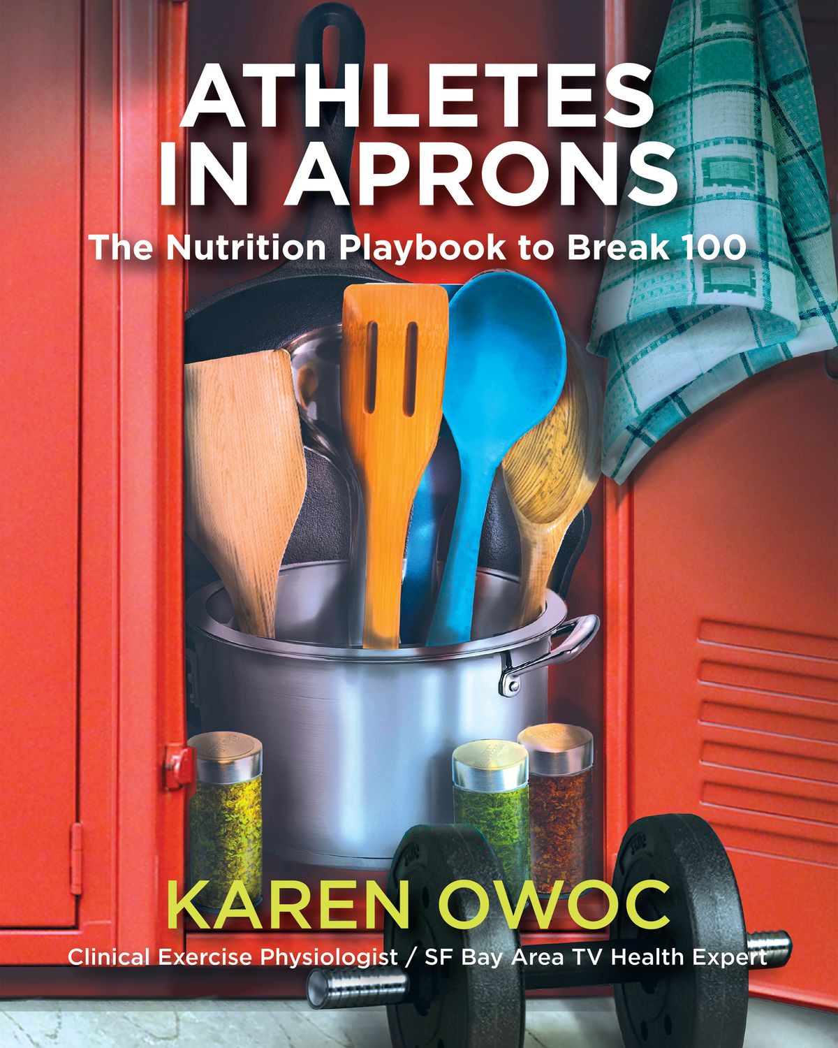 Athletes in Aprons:Nutrition Playbook to Break 100