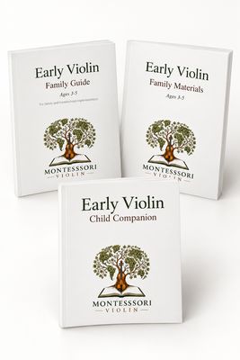 Montessori Violin Homeschool &amp; Private Study: Ages 3–5