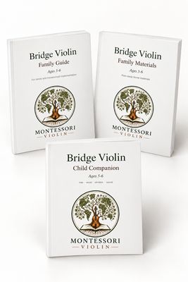 Montessori Violin Homeschool &amp; Private Study: Bridge Ages 5–6