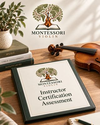 Montessori Violin Instructor Certification Assessment
