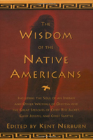The Wisdom of the Native Americans The Wisdom of the Native Americans