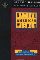 Native American Wisdom Native American Wisdom