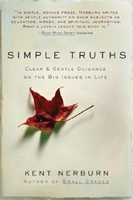 Simple Truths: Clear and Gentle Guidance on the Big Issues in Life Simple Truths: Clear and Gentle Guidance on the Big Issues in Life
