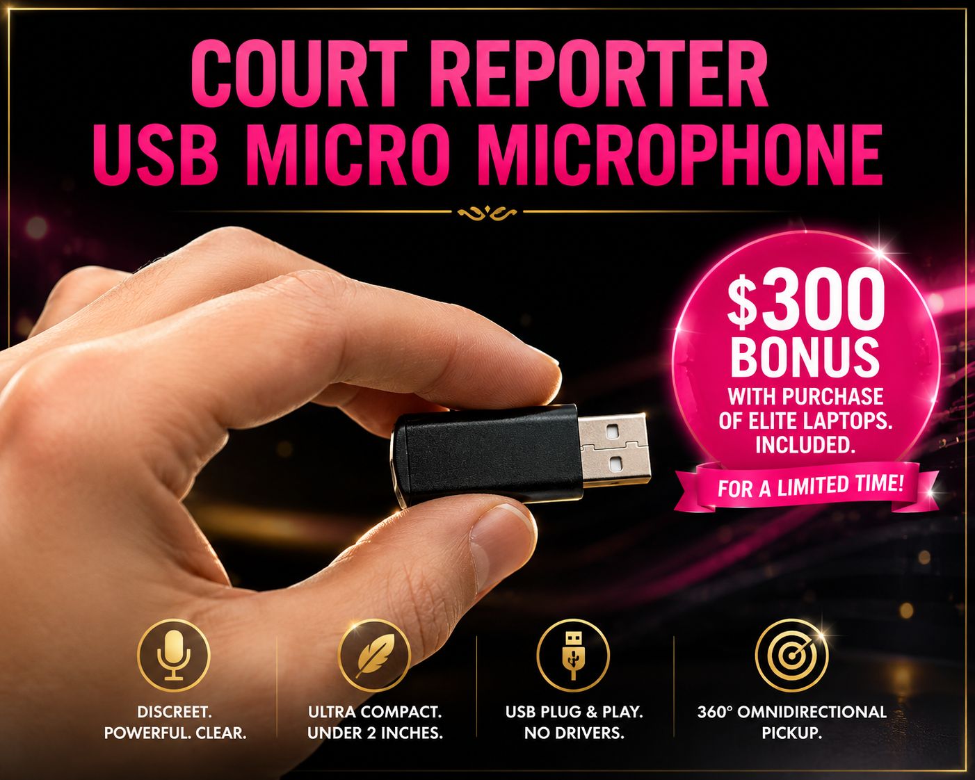 Court Reporter USB Micro Microphone $300 bonus with Elite laptop purchase