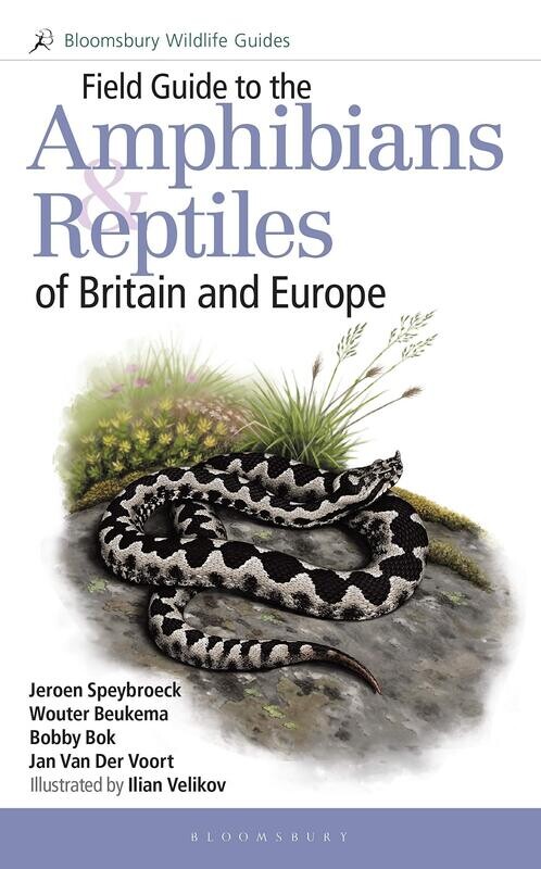 Field Guide to the Amphibians &amp; Reptiles of Britain and Europe