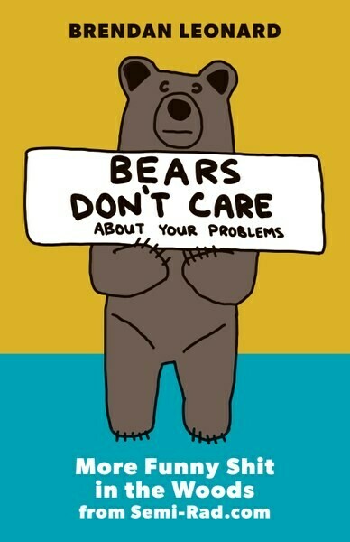 Bears Don't Care: About Your Problems