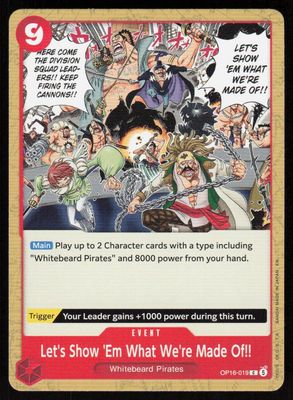 Let's Show 'Em What We're Made Of!! C The Time of Battle OP16-019 NM