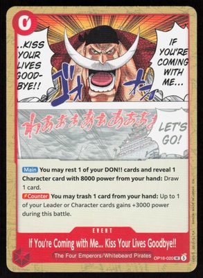 If You're Coming with Me...Kiss Your Lives Goodbye!! UC The Time of Battle OP16-020 NM