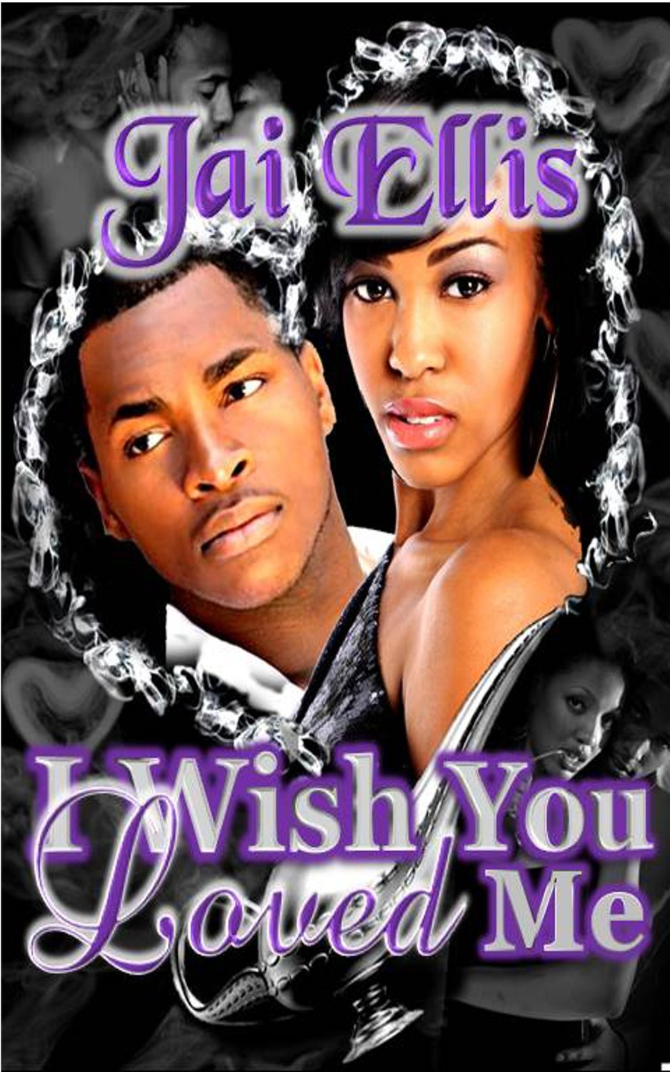 I Wish You Loved Me-FOR KINDLE ONLY