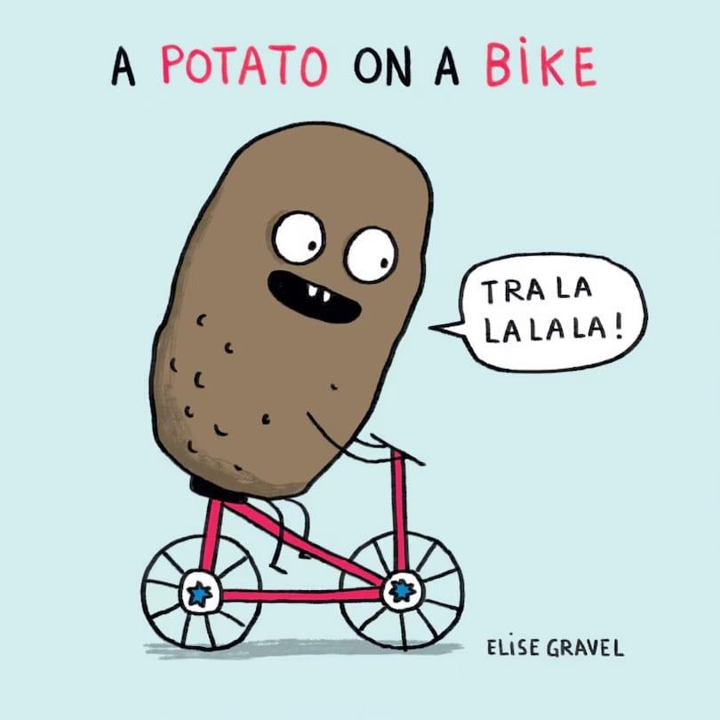 A Potato on a Bike, by Elise Gravel