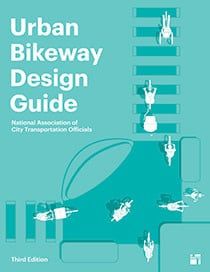 Urban Bikeway Design Guide: National Association of City Transportation Officials,  third edition