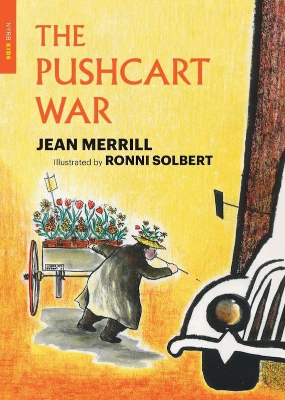 The Pushcart War; Jean Merrill, illustrated by Ronnie Solbert