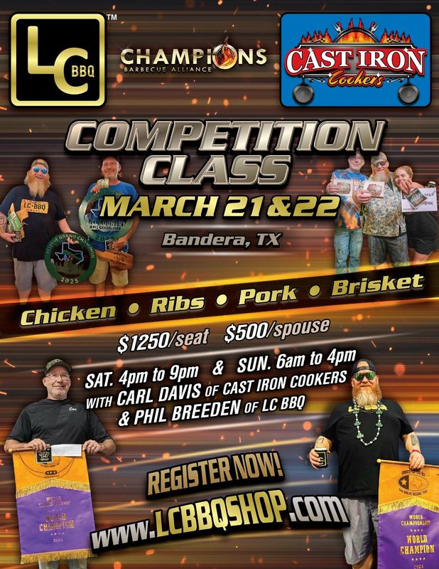 LC BBQ/Cast Iron Cookers - Class Seat - CBA Competition Class - March 21st &amp; 22nd 2026 - Bandera, TX