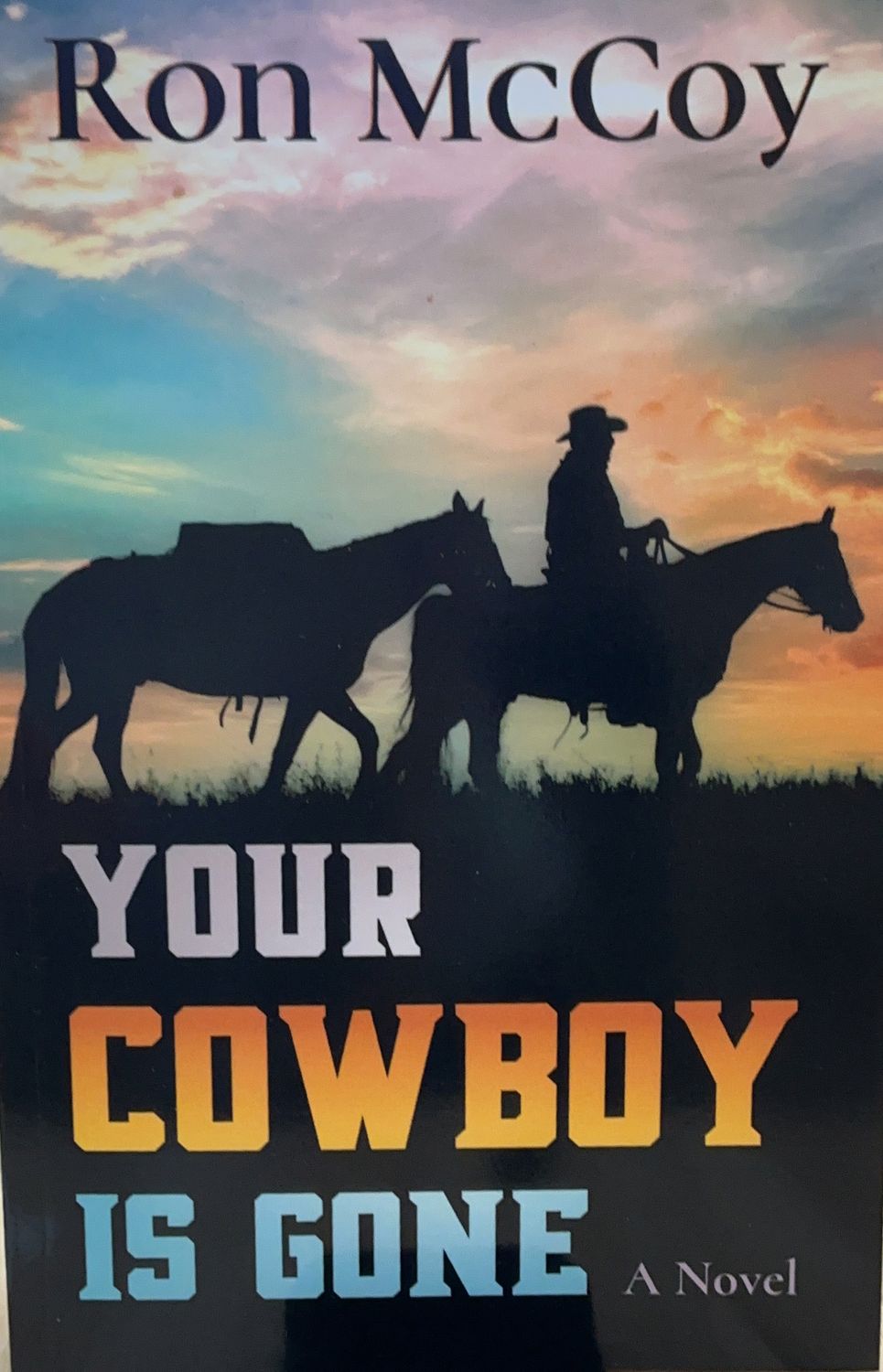 YOUR COWBOY IS GONE