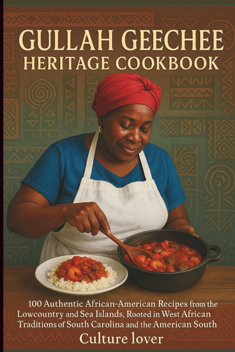 Gullah Geechee Heritage Cookbook