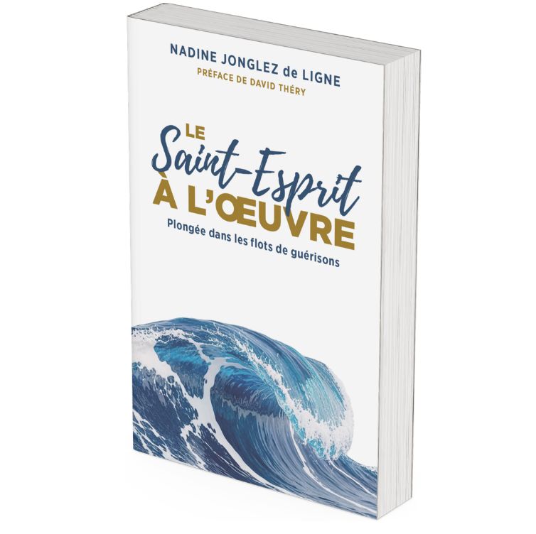 Le Saint-Esprit à l’œuvre — Plongée dans les flots de guérison