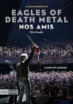 Eagles Of Death Metal: Nos Amis, DVD