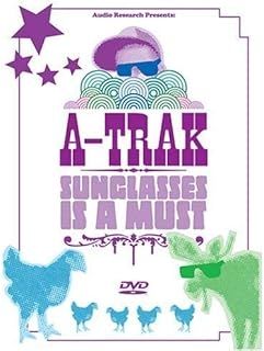 A-Trak Sunglasses Is A Must, DVD