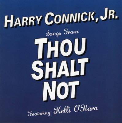 Harry Connick Jr. Feat. Kelli O'Hara – Songs From Thou Shalt Not, CD