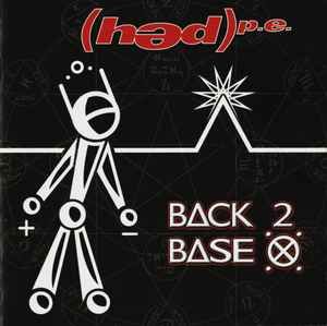 (hed) p.e.* – Back 2 Base X, CD