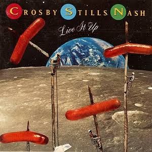Crosby, Stills &amp; Nash - Live It Up, CD