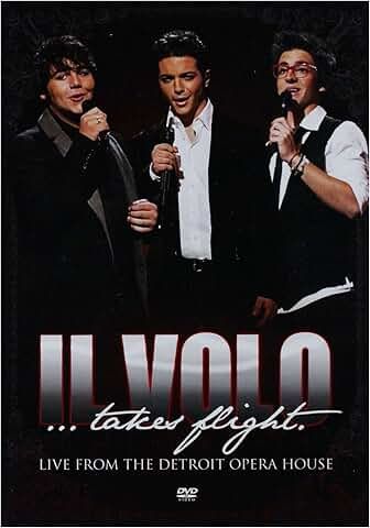 Il Volo, Takes Flight Live From the Detroit Opera House, DVD