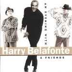 Harry Belafonte – An Evening With Harry Belafonte &amp; Friends, CD