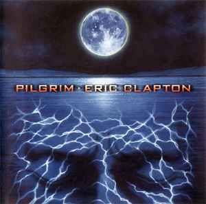 Eric Clapton - Pilgrim, CD