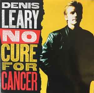Denis Leary - No Cure For Cancer, CD