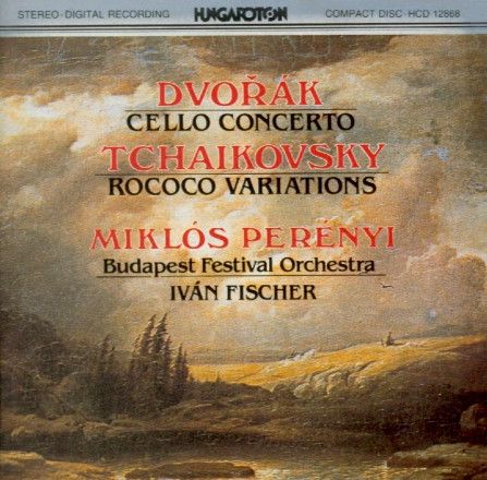 Dvořák*, Tchaikovsky* - Miklós Perényi, Budapest Festival Orchestra, Iván Fischer* – Cello Concerto / Rococo Variations, CD
