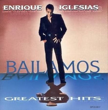 Enrique Iglesias - Bailamos Greatest Hits, CD