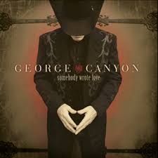 George Canyon - Somebody Wrote Love, CD