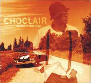 Choclair - Memoirs Of Blake Savage, CD