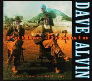Dave Alvin – Public Domain: Songs From The Wild Land, CD